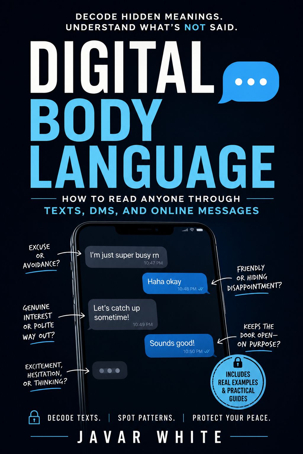 Digital Body Language: Master the Hidden Signals of Texts, Emails, and Online Communication